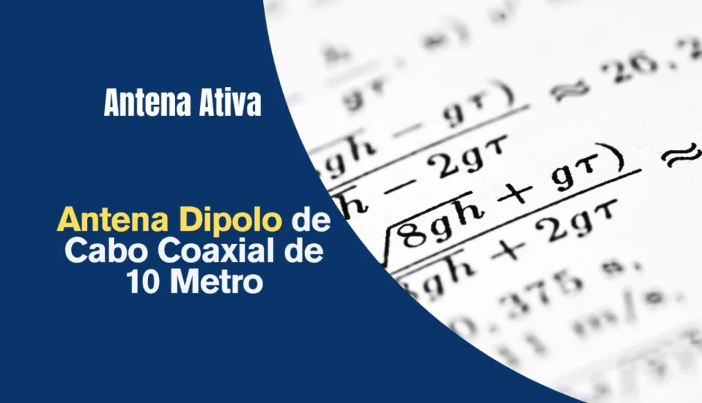 Antena Dipolo Coaxial de 10 Metro