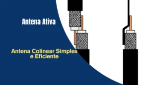 Antena Colinear Simples e Eficiente