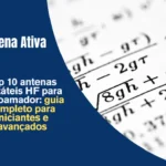 Top 10 antenas portáteis HF para radioamador: guia completo para iniciantes e avançados